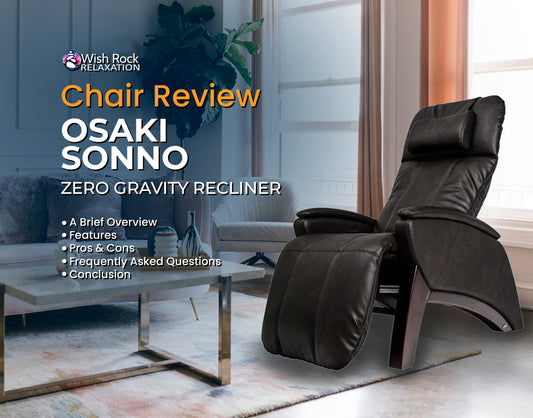 Osaki Sonno Zero Gravity Recliner Review