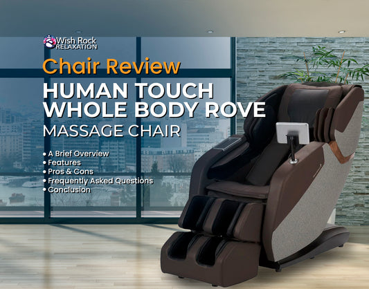 Human Touch Whole Body Rove Massage Chair Review